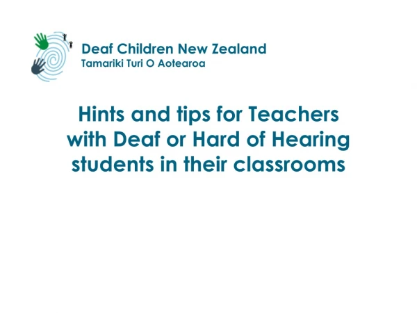 Hints and tips for Teachers with Deaf or Har d of Hearing students in their classrooms