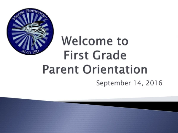 Welcome to First Grade Parent Orientation