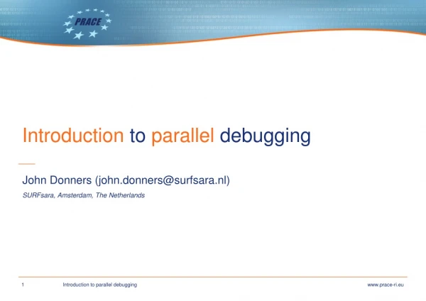 Introduction to parallel debugging