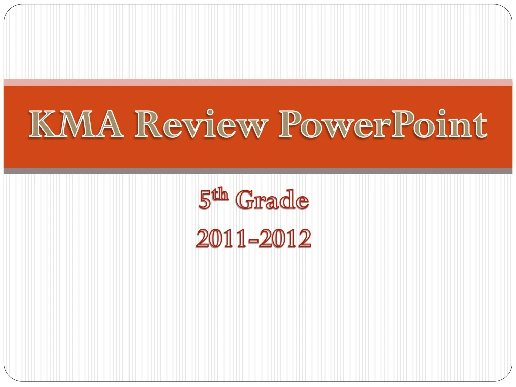 kma review powerpoint