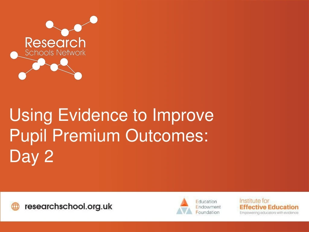 using evidence to improve pupil premium outcomes