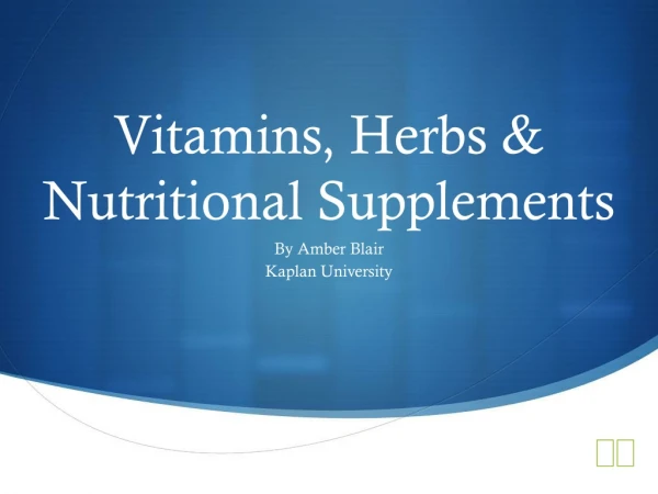 Vitamins, Herbs &amp; Nutritional Supplements