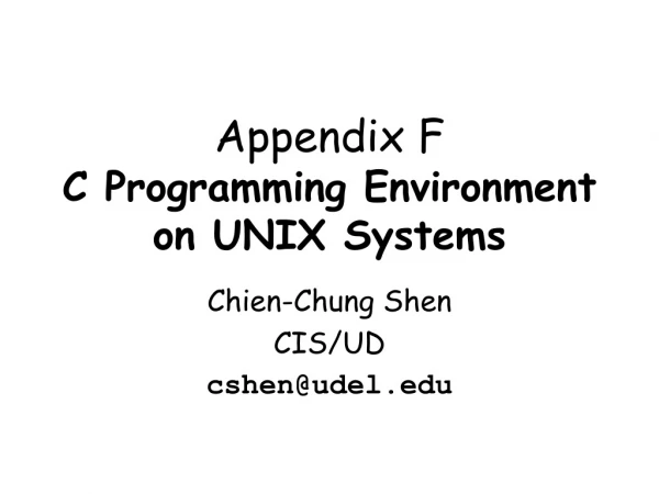 Appendix F C Programming Environment on UNIX Systems
