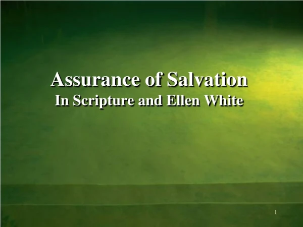 Assurance of Salvation In Scripture and Ellen White