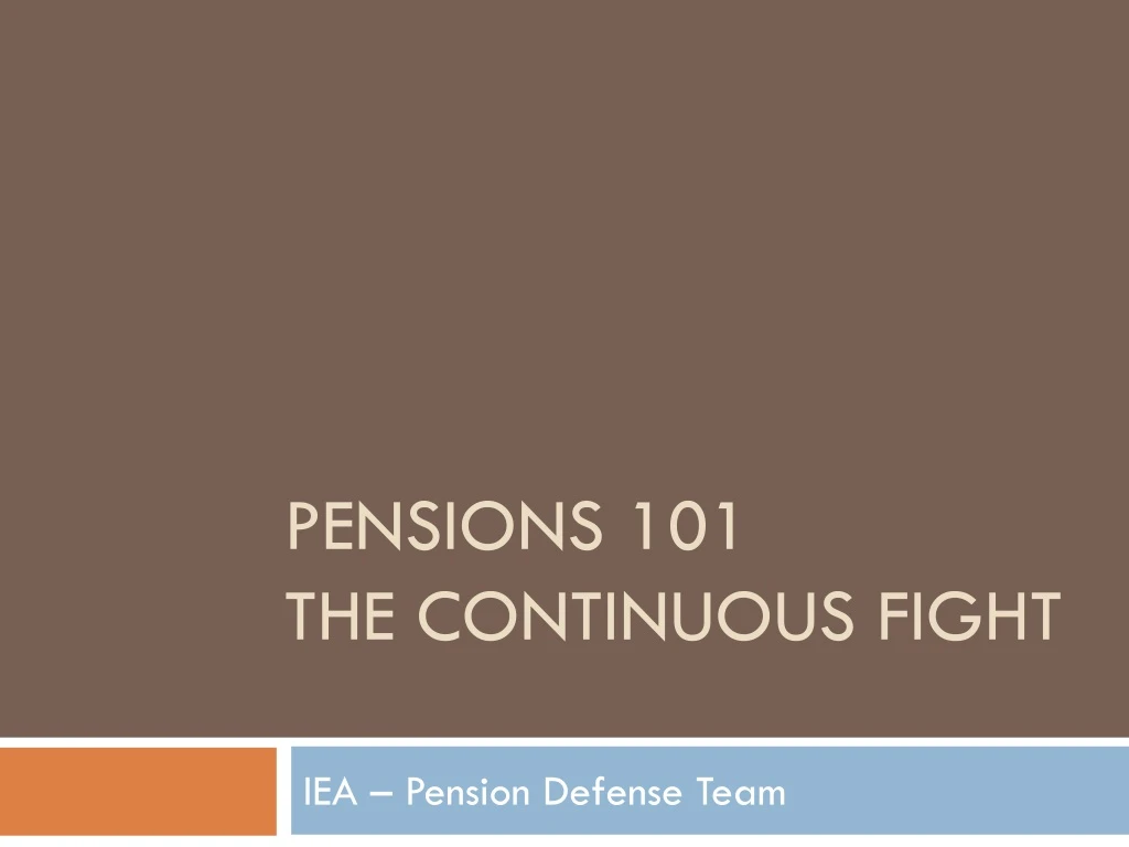 pensions 101 the continuous fight