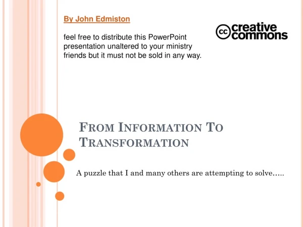 From Information To Transformation