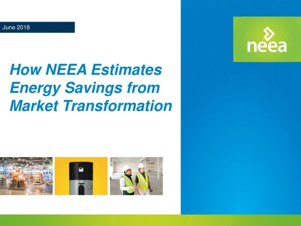 How NEEA Estimates Energy Savings from Market Transformation