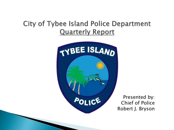 City of Tybee Island Police Department Quarterly Report