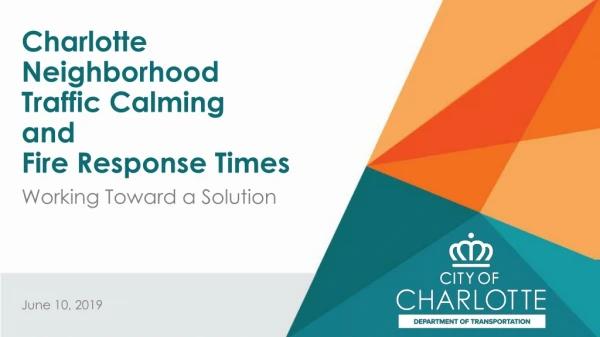 Charlotte Neighborhood Traffic Calming and Fire Response Times