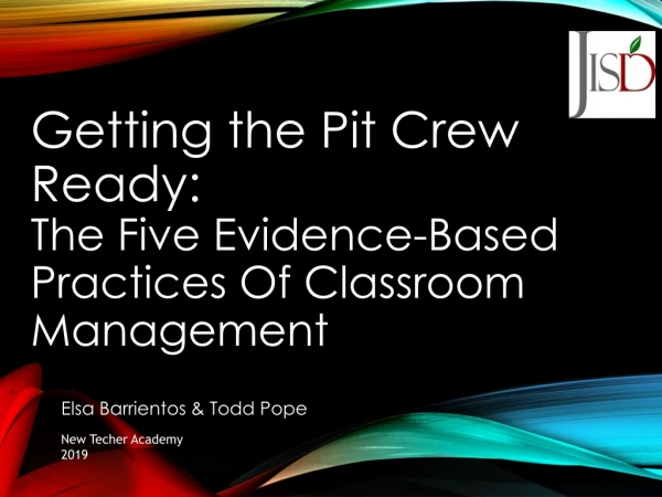 Getting the Pit Crew Ready: The Five Evidence-Based Practices Of Classroom Management