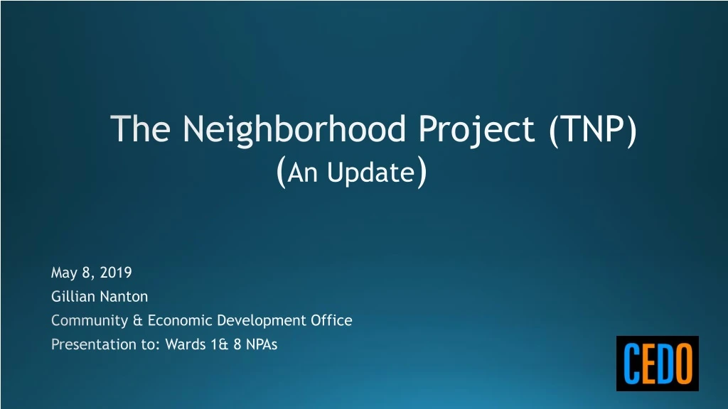 the neighborhood project tnp an update