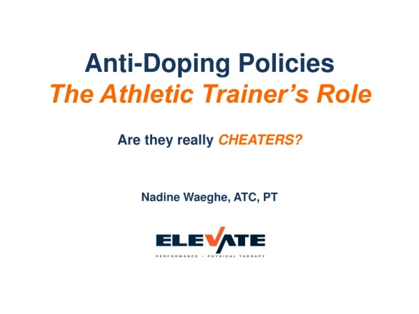 Anti-Doping Policies The Athletic Trainer’s Role