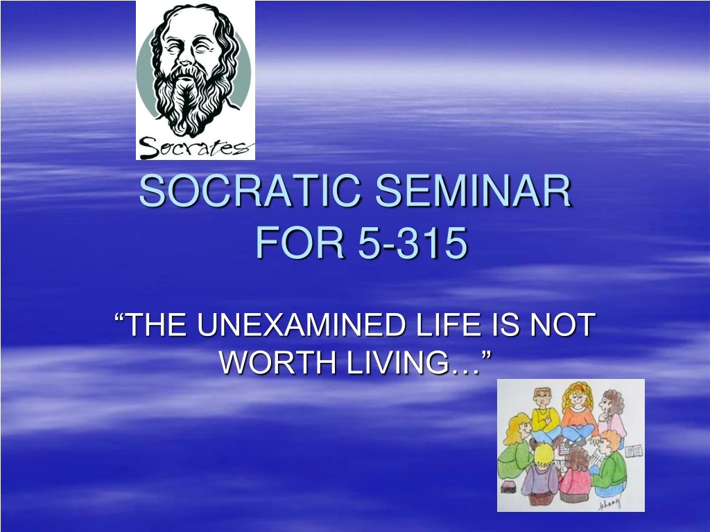 socratic seminar for 5 315
