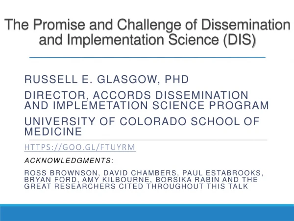 The Promise and Challenge of Dissemination and Implementation Science (DIS)