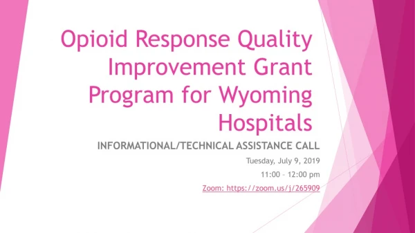 Opioid Response Quality Improvement Grant Program for Wyoming Hospitals