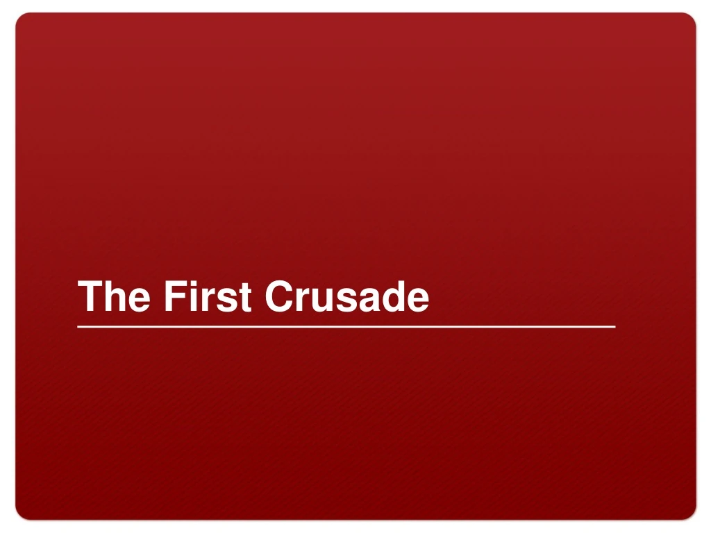 the first crusade