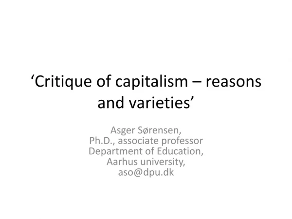 ‘Critique of capitalism – reasons and varieties’