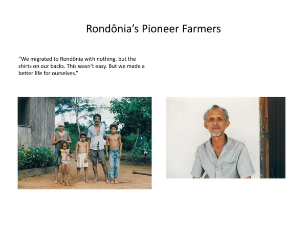 Rondônia’s Pioneer Farmers
