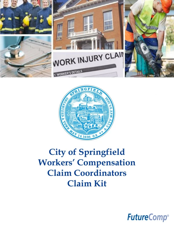 City of Springfield Workers’ Compensation Claim Coordinators Claim Kit