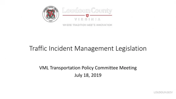 Traffic Incident Management Legislation