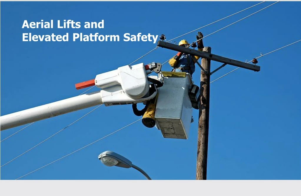 aerial lifts and elevated platform safety