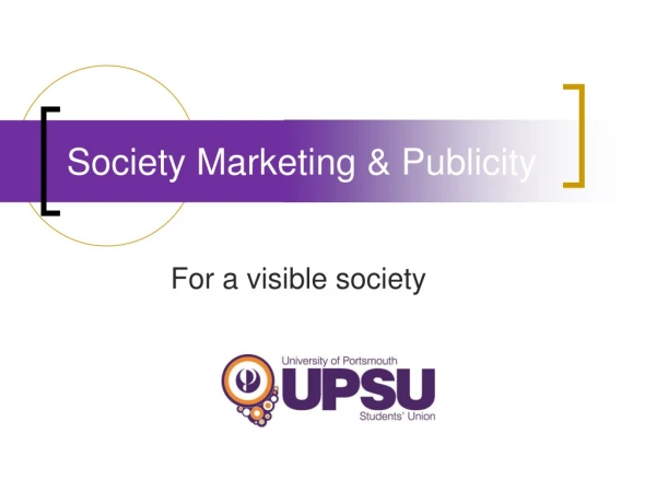 Society Marketing &amp; Publicity