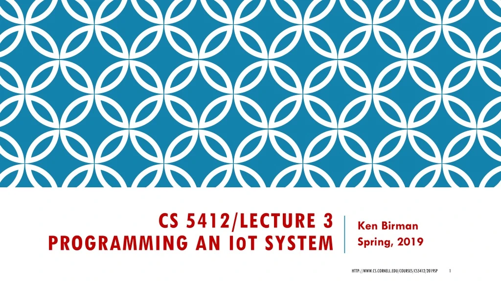 cs 5412 lecture 3 programming an i o t system