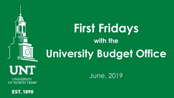First Fridays with the University Budget Office June, 2019