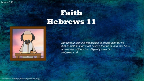 Faith Hebrews 11