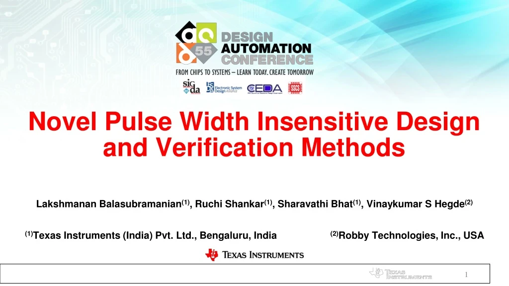 novel pulse width insensitive design and verification methods