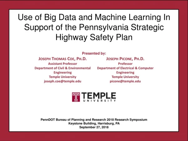 Use of Big Data and Machine Learning In Support of the Pennsylvania Strategic Highway Safety Plan