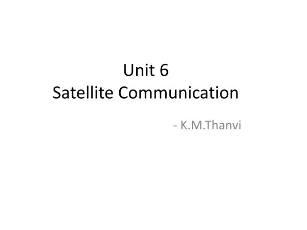 Unit 6 Satellite Communication