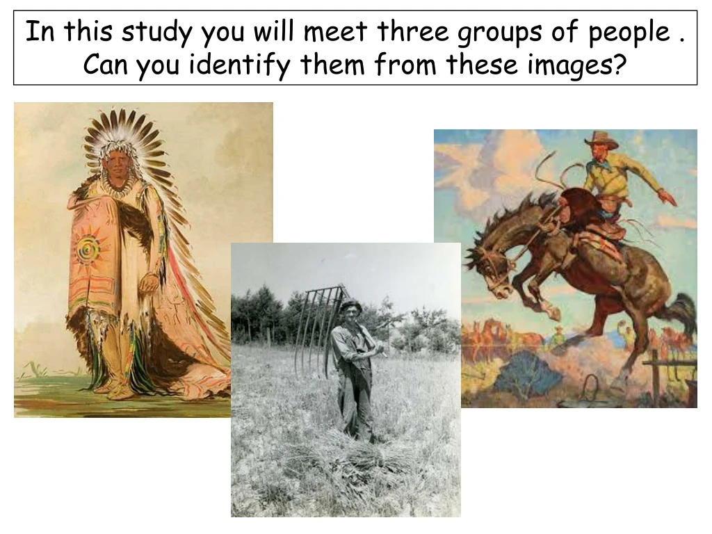 in this study you will meet three groups