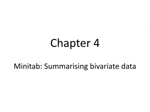 Chapter 4 Minitab: Summarising bivariate data