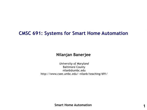 CMSC 691: Systems for Smart Home Automation