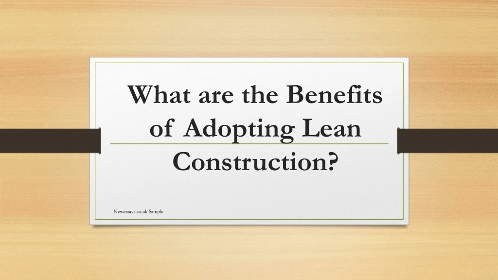 what are the benefits of adopting lean construction