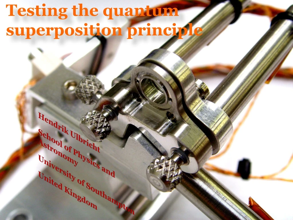testing the quantum superposition principle