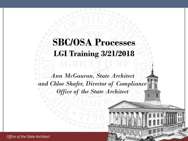 SBC/OSA Processes LGI Training 3/21/2018