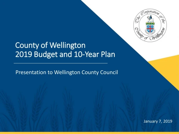 County of Wellington 2019 Budget and 10-Year Plan