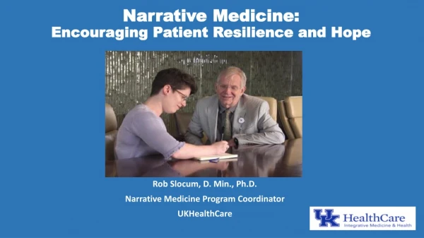 Narrative Medicine: Encouraging Patient Resilience and Hope