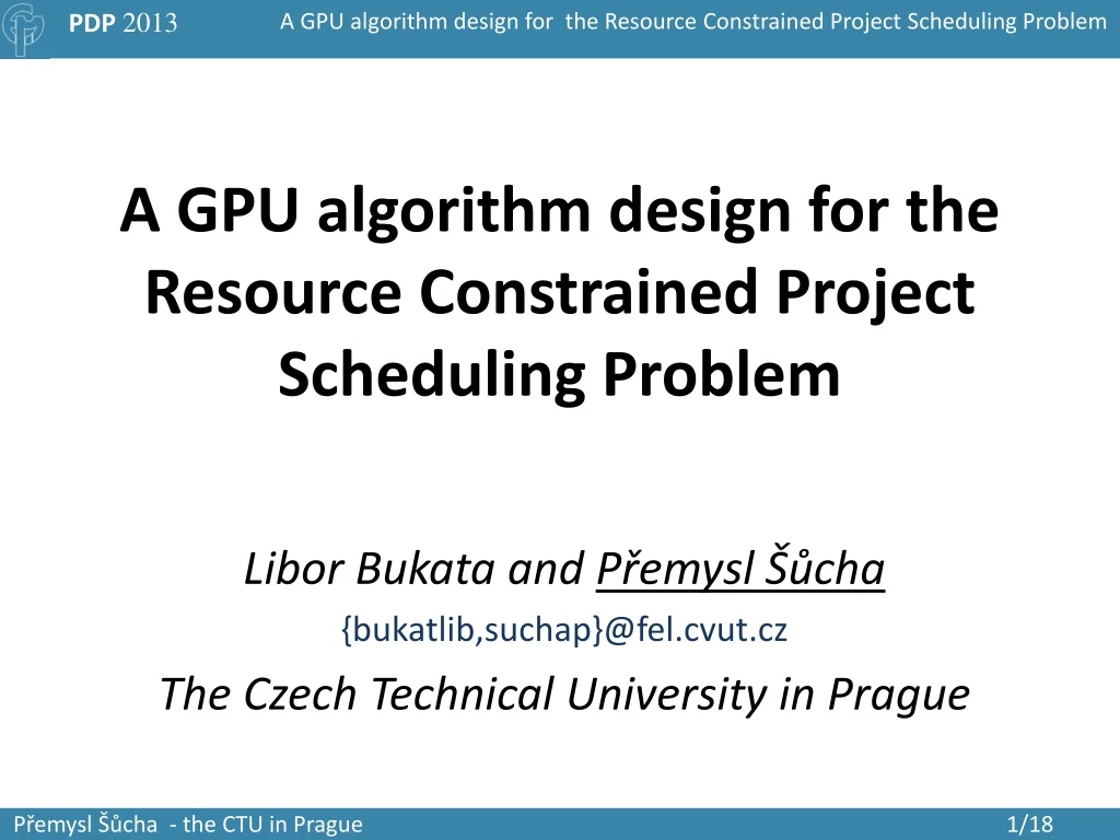 a gpu algorithm design for the resource constrained project scheduling problem