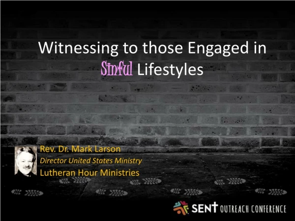 Witnessing to those Engaged in Sinful Lifestyles