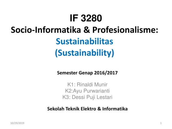 IF 3280 Socio- Informatika &amp; Profesionalisme : Sustainabilitas (Sustainability)