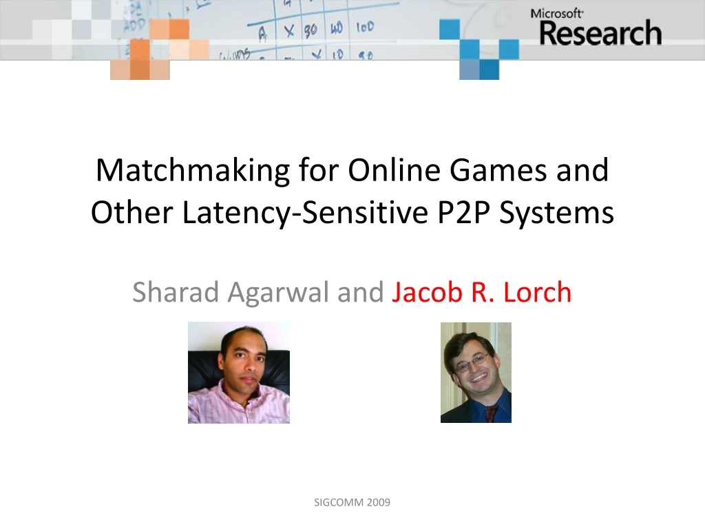 matchmaking for online games and other latency sensitive p2p systems