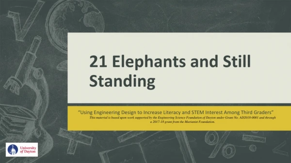 21 Elephants and Still Standing