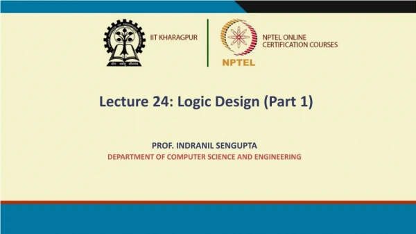 Lecture 24: Logic Design (Part 1)