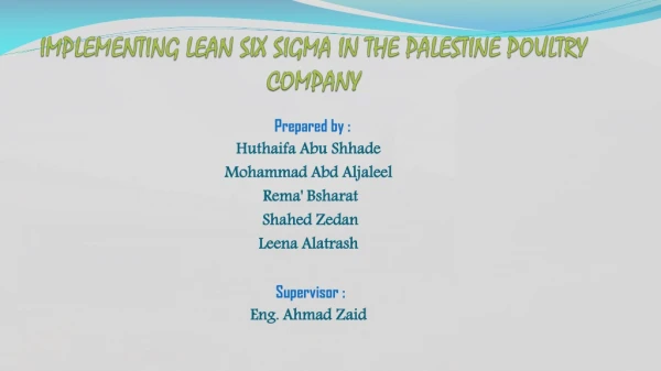 IMPLEMENTING LEAN SIX SIGMA IN THE PALESTINE POULTRY COMPANY