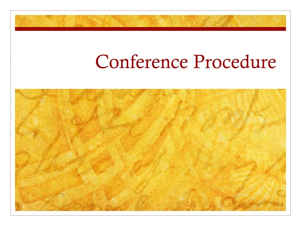 conference procedure