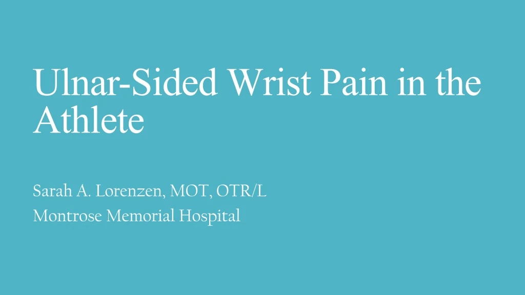 ulnar sided wrist pain in the athlete