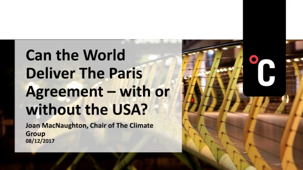 C an the World Deliver The Paris Agreement – with or without the USA?